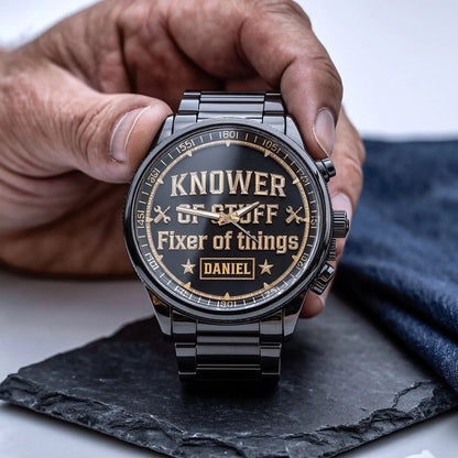 Custom Watch - Personalized Fixer And Knower Watch for Men - Ideal Gift for Handyman & DIY Dad