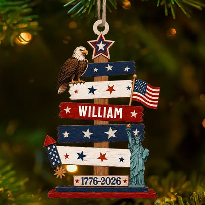 Custom Wooden Ornament - Personalized America 250th Anniversary Christmas Gifts For Mom, Dad, Brother, Sister - Standing Tall In Freedom And Love
